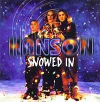 Snowed In / Hanson